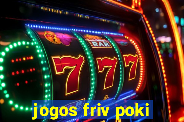 jogos friv poki